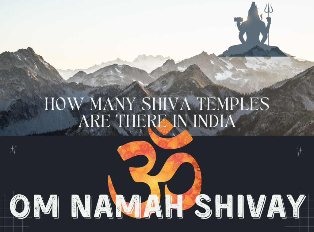 How Many Shiva Temples Are There in India