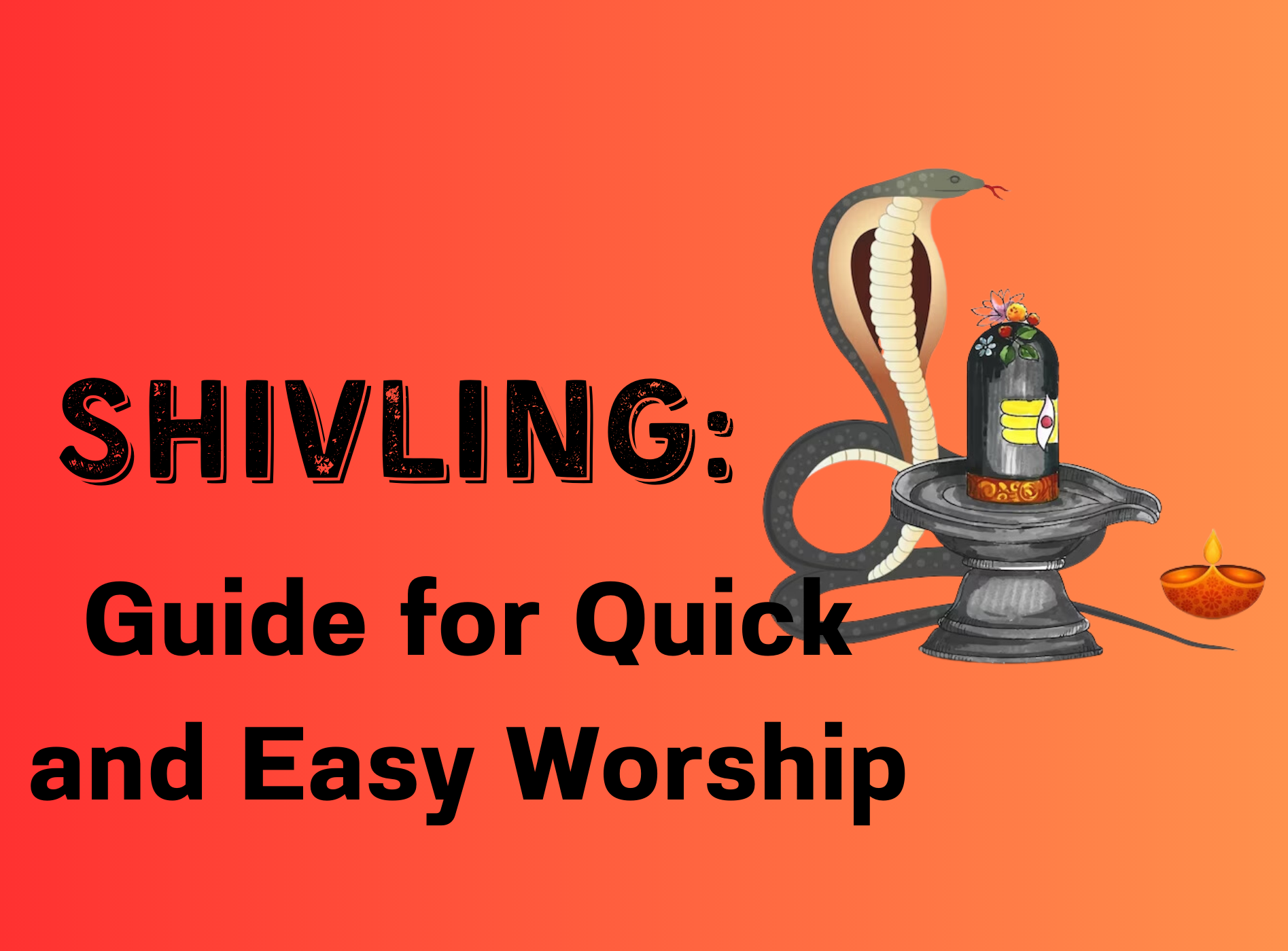 You are currently viewing Shivling: 15 Guide for Quick and Easy Worship